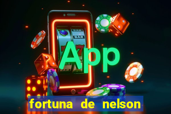 fortuna de nelson wilians advogados